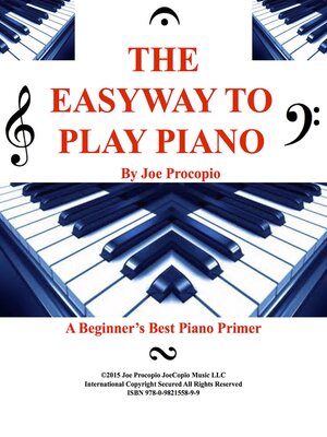 cover image of The Easyway to Play Piano: a Beginner's Best Piano Primer